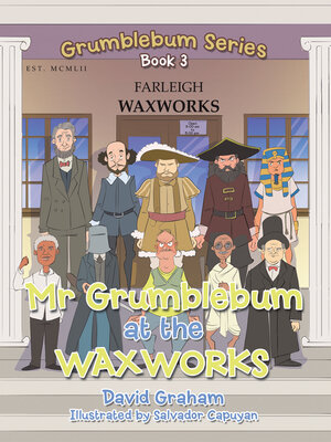 cover image of Mr Grumblebum at the Waxworks